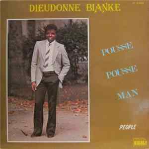 Download Dieudonne Bianke - Pousse Pousse Man