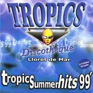 Download Various - Tropics Summer Hits 99' - Lloret De Mar