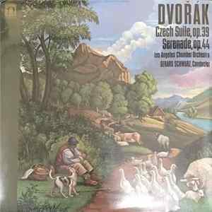 Download Dvořák - Los Angeles Chamber Orchestra, Gerard Schwarz - Czech Suite, Op. 39 / Serenade, Op. 44