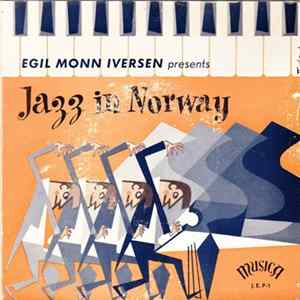 Download Various - Egil Monn Iversen Presents Jazz In Norway
