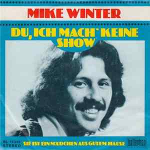 Download Mike Winter - Du, Ich Mach' Keine Show