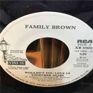 Download Family Brown - Wouldn't You Love Us Together Again