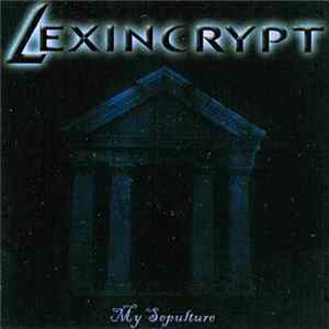Download Lexincrypt - My Sepulture