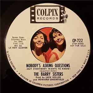 Download The Barry Sisters - Nobody's Asking Questions (But Everybody Wants To Know)