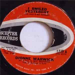 Download Dionne Warwick - I Smiled Yesterday / Don't Make Me Over