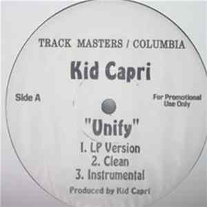 Download Kid Capri - Unify / We're Unified