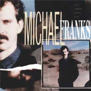 Download Michael Franks - The Camera Never Lies