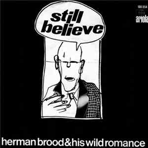 Download Herman Brood & His Wild Romance - Still Believe
