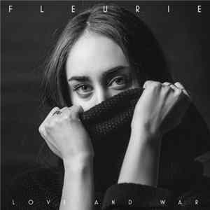 Download Fleurie - Love And War