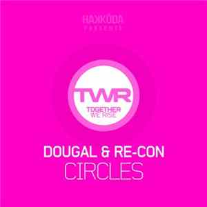 Download Dougal & Re-Con - Circles