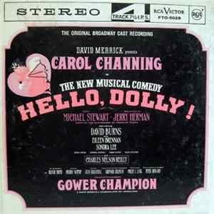 Download David Merrick Presents Carol Channing - Hello, Dolly! (The Original Broadway Cast Recording)