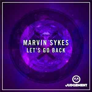 Download Marvin Sykes - Let's Go Back