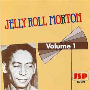 Download Jelly Roll Morton - Volume 1