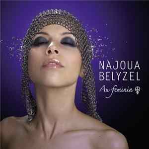 Download Najoua Belyzel - Au Féminin