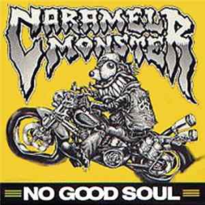 Download Caramel Monster - No Good Soul