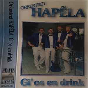 Download Orkestret Hapẽla - Gi' Os En Drink