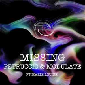 Download Petruccio & Modulate Feat. Marie Louise - Missing