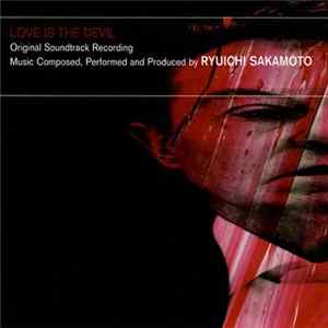 Download Ryuichi Sakamoto - Love Is The Devil