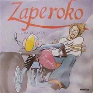 Download Zaperoko - Cosa De Locos
