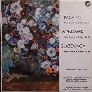 Download Bronislaw Gimpel, Paganini, Wieniawski, Glazunov - Violin Concerto, D Major, Op. 6 / Violin Concerto, No. 2, D Minor, Op. 22 / Violin Concerto, A Minor, Op. 82
