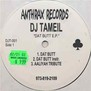 Download DJ Tameil - Dat Butt E.P.