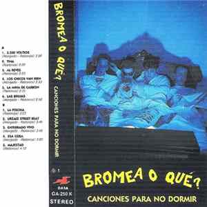 Download Bromea O Que? - Canciones Para No Dormir