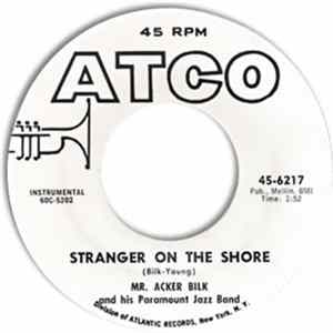 Download Mr. Acker Bilk And His Paramount Jazz Band - Stranger On The Shore