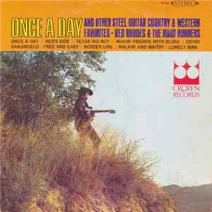 Download Red Rhodes And The Road Runners - Once A Day