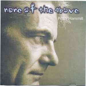 Download Peter Hammill - None Of The Above