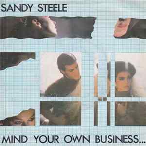 Download Sandy Steele - Mind Your Own Business...