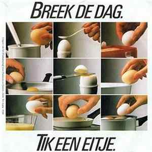 Download Margriet Eshuijs, Clous van Mechelen - Breek De Dag. Tik Een Eitje.