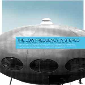 Download The Low Frequency In Stereo - Travelling Ants Who Got Eaten By Moskus