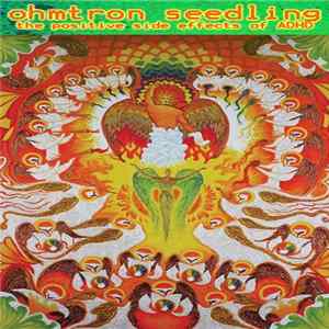 Download Ohmtron Seedling - The Positive Side Effects Of ADHD