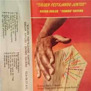 Download Oscar Avilés, Arturo "Zambo" Cavero - Siguen Festejando Juntos
