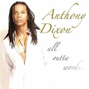 Download Anthony Dixon - All Outta Words...