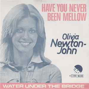 Download Olivia Newton-John - Have You Never Been Mellow