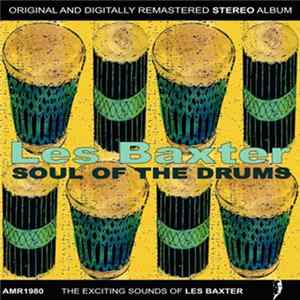Download Les Baxter - Soul Of The Drums