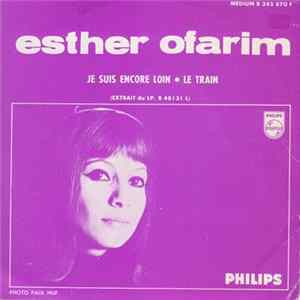 Download Esther Ofarim - Je Suis Encore Loin