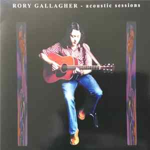 Download Rory Gallagher - Acoustic Sessions