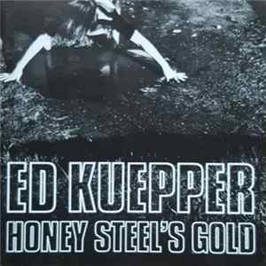 Download Ed Kuepper - Honey Steel's Gold