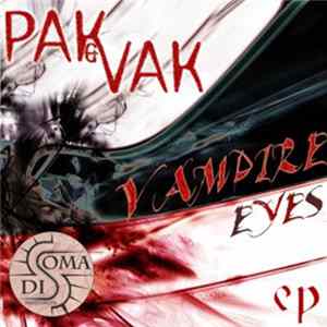 Download Pak&Vak - Vampire Eyes Ep