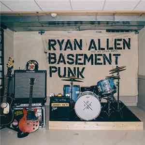 Download Ryan Allen & His Extra Arms - Basement Punk