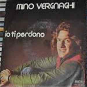 Download Mino Vergnaghi - Io Ti Perdono