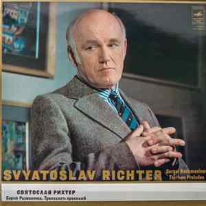 Download Svyatoslav Richter - Sergei Rachmaninov - Thirteen Preludes