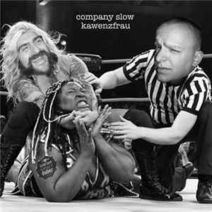 Download Company Slow - Kawenzfrau