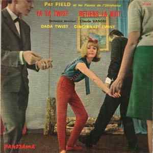 Download Pat Field Et Les Pumas De L'Oklahoma - Ya Ya Twist / Retiens La Nuit / Dada Twist / Cincinnati Twist
