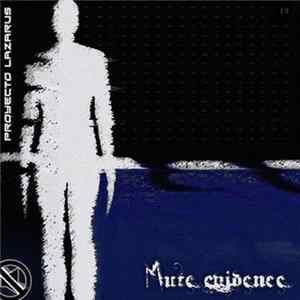 Download Proyecto Lazarus - Mute Evidence (Universe 2)
