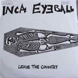 Download Inca Eyeball - Leave The Country