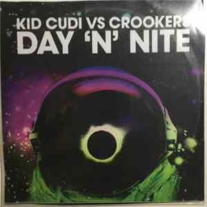 Download Kid Cudi Vs. Crookers - Day 'N' Nite