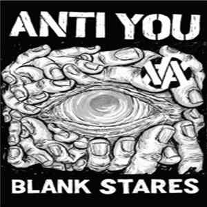 Download Anti You - Blank Stares